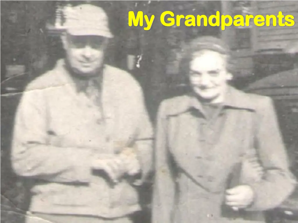 my grandparents my grandparents