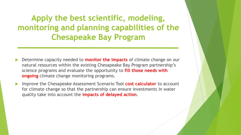 apply the best scientific modeling monitoring