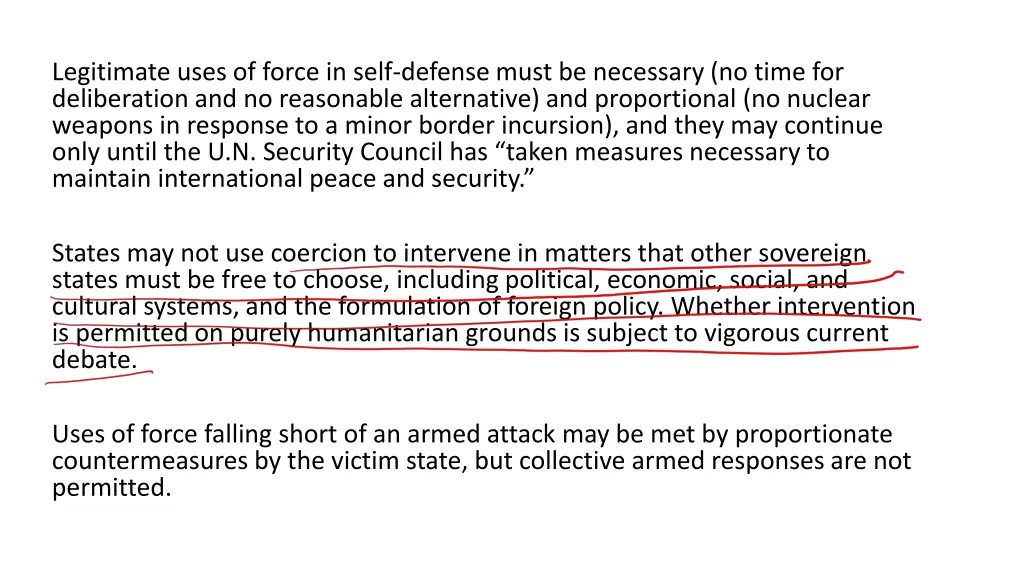 legitimate uses of force in self defense must