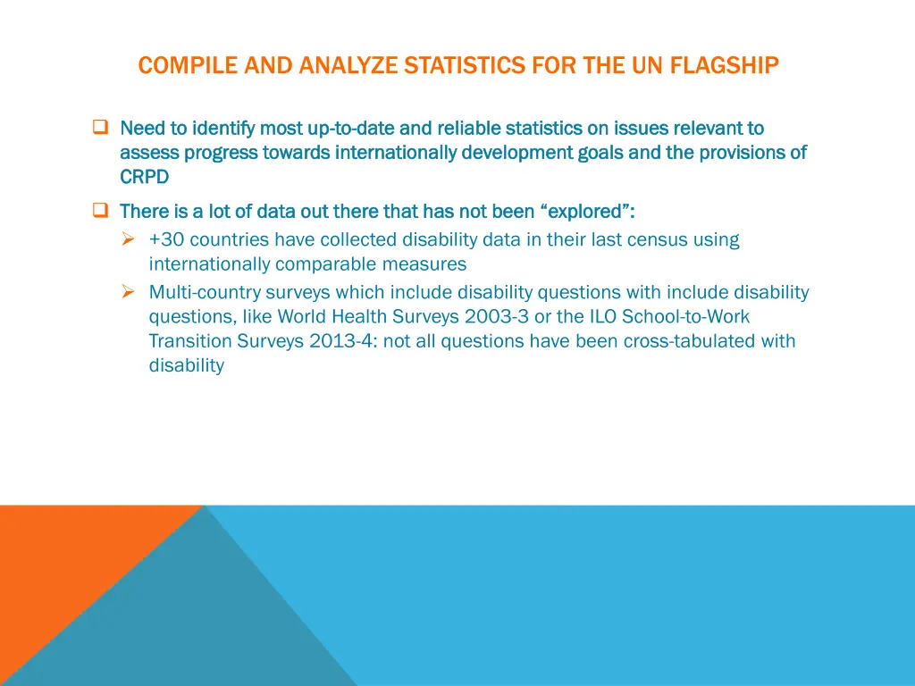 compile and analyze statistics for the un flagship