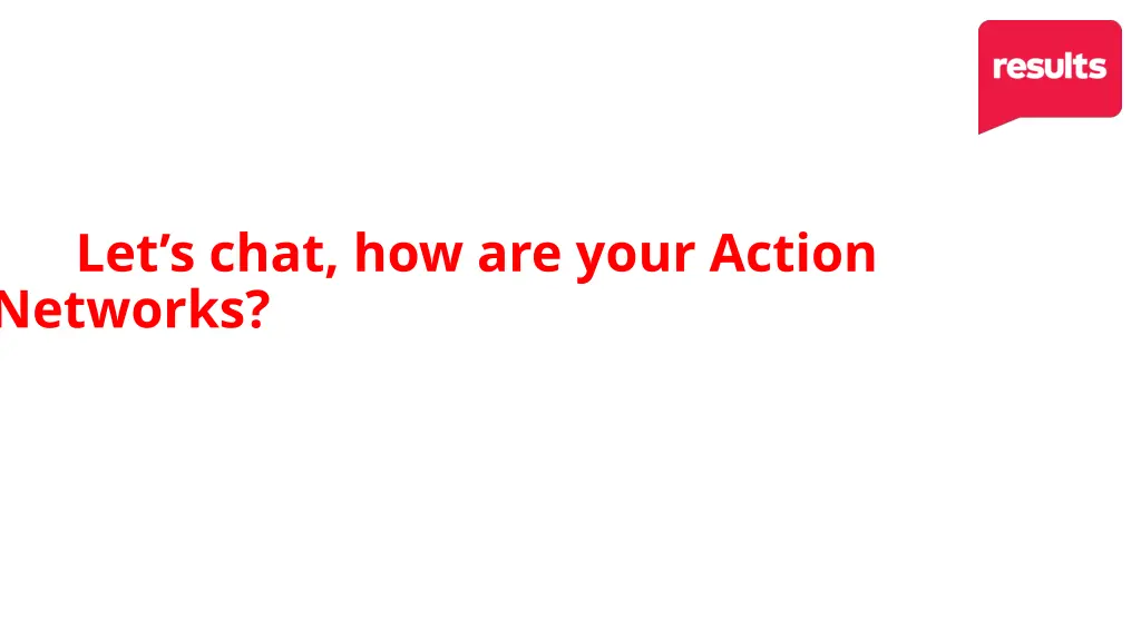 let s chat how are your action networks