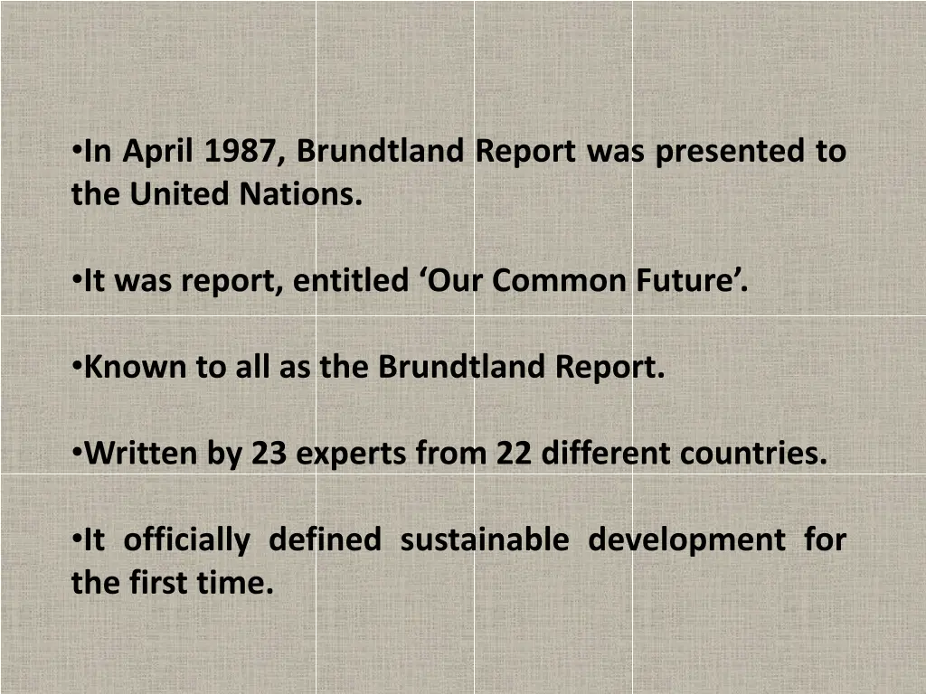 in april 1987 brundtland report was presented