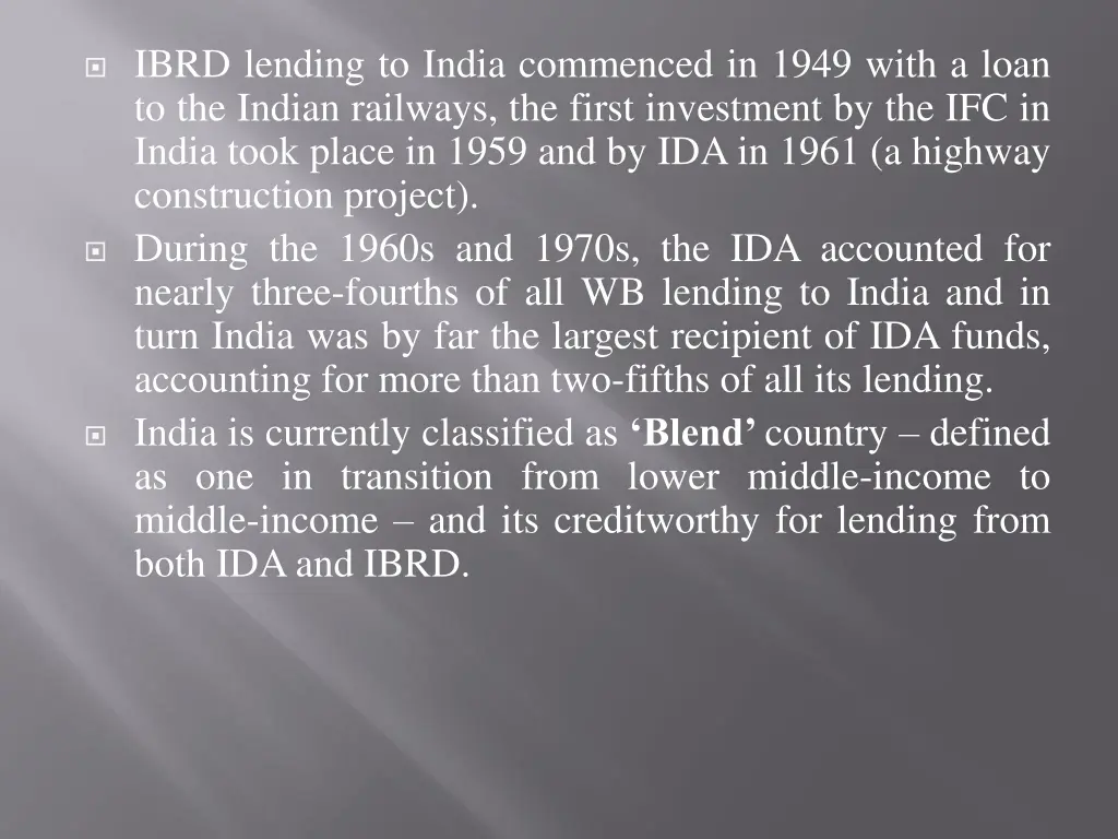 ibrd lending to india commenced in 1949 with