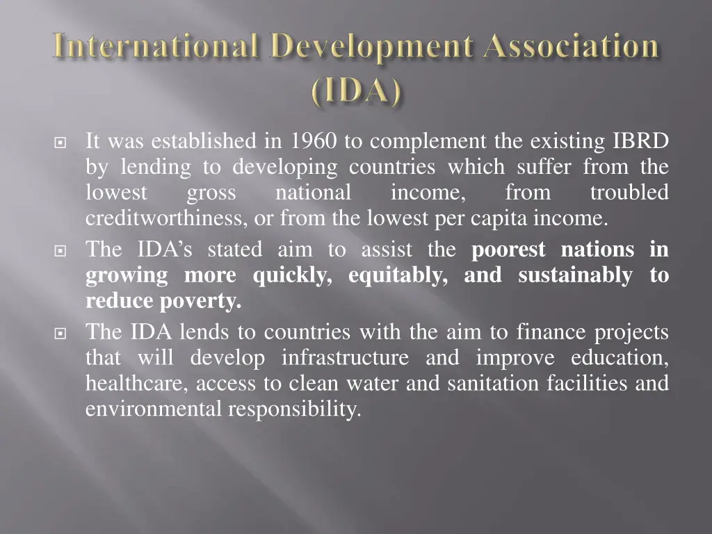 it was established in 1960 to complement