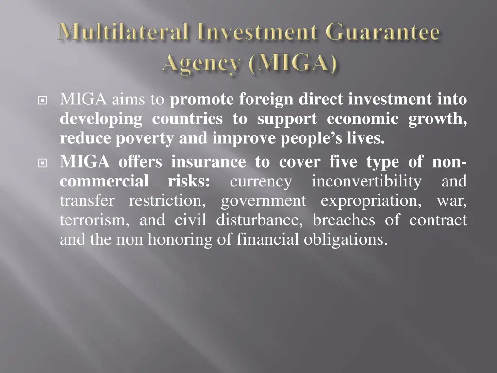 miga aims to promote foreign direct investment