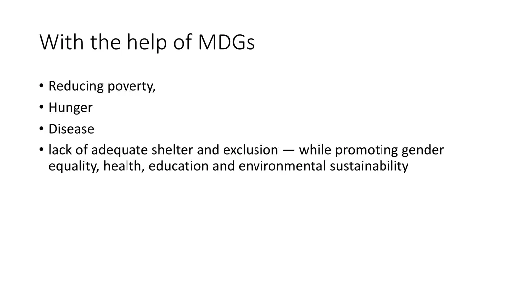 with the help of mdgs