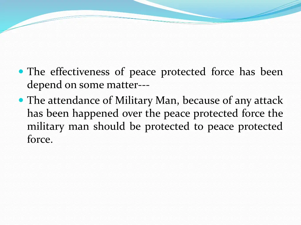 the effectiveness of peace protected force