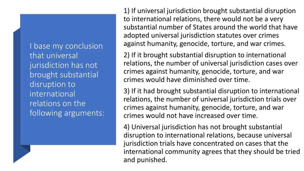 1 if universal jurisdiction brought substantial