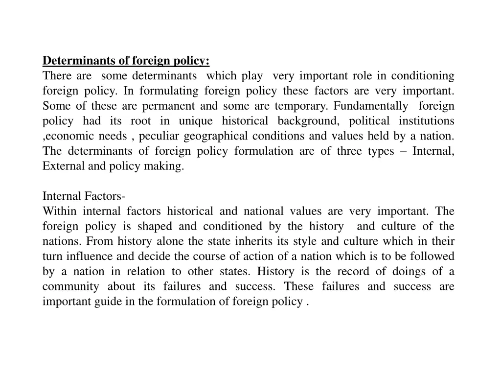 determinants of foreign policy there are some
