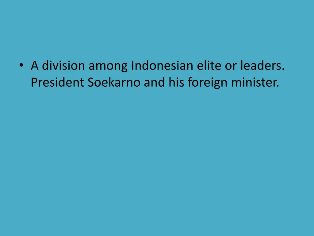 a division among indonesian elite or leaders