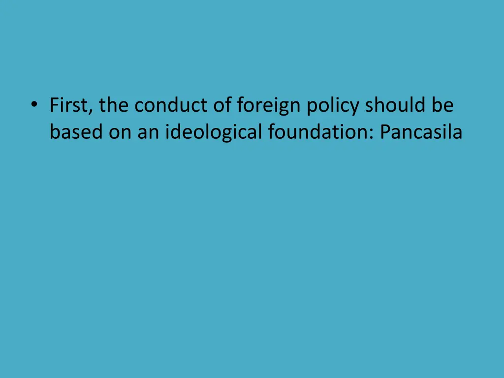 first the conduct of foreign policy should