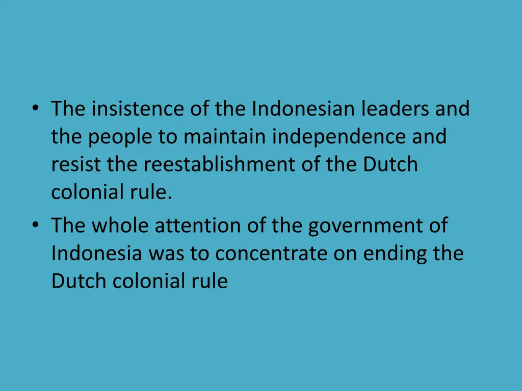 the insistence of the indonesian leaders