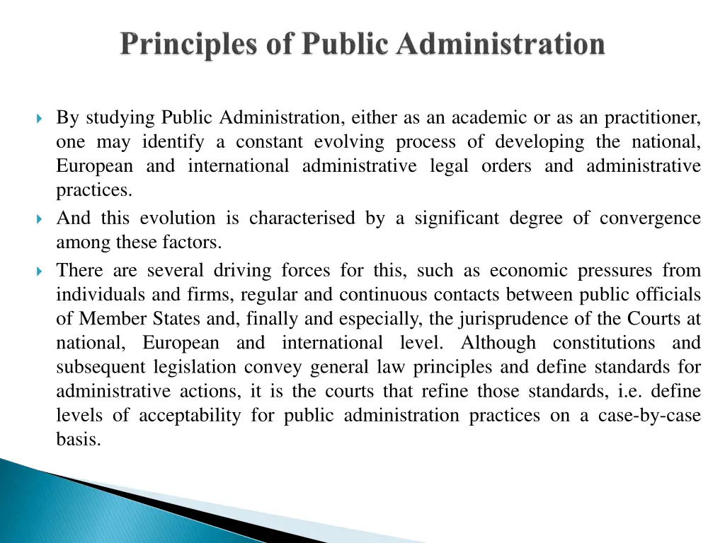 by studying public administration either