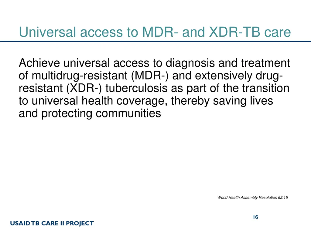 universal access to mdr and xdr tb care