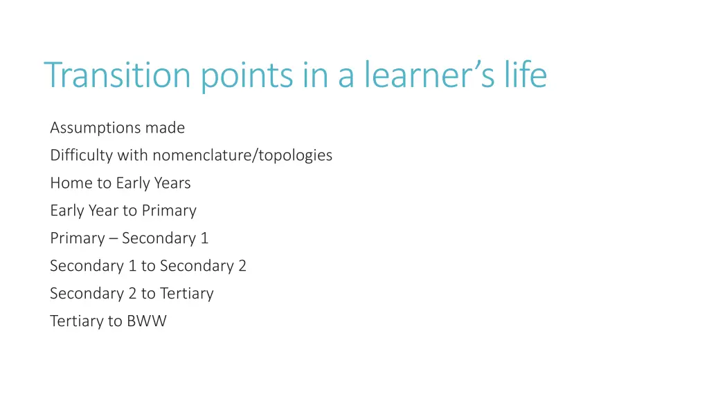 transition points in a learner s life