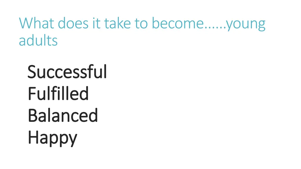 what does it take to become young adults
