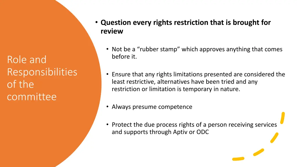 question every rights restriction that is brought