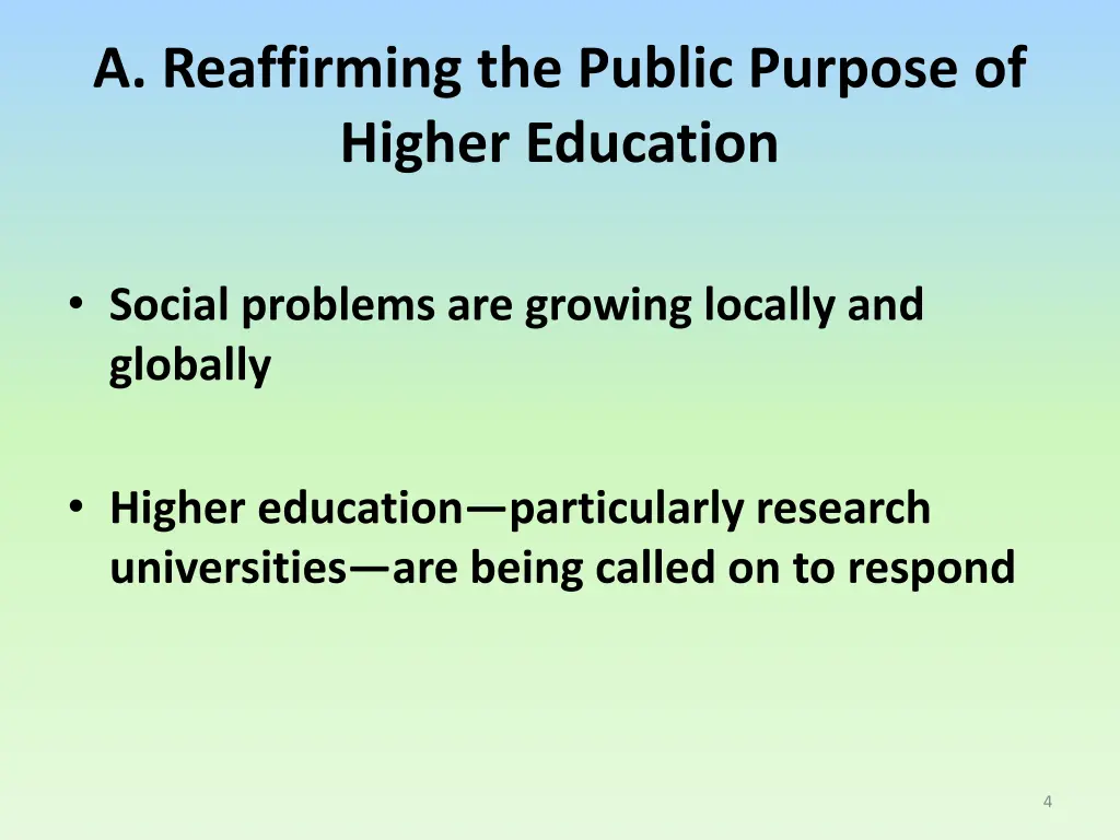 a reaffirming the public purpose of higher