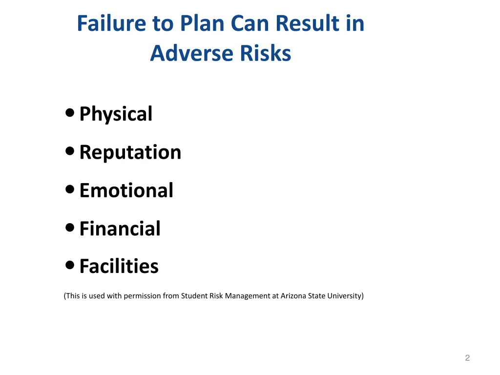 failure to plan can result in adverse risks