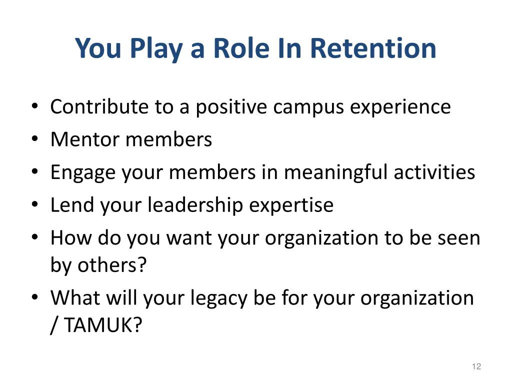 you play a role in retention