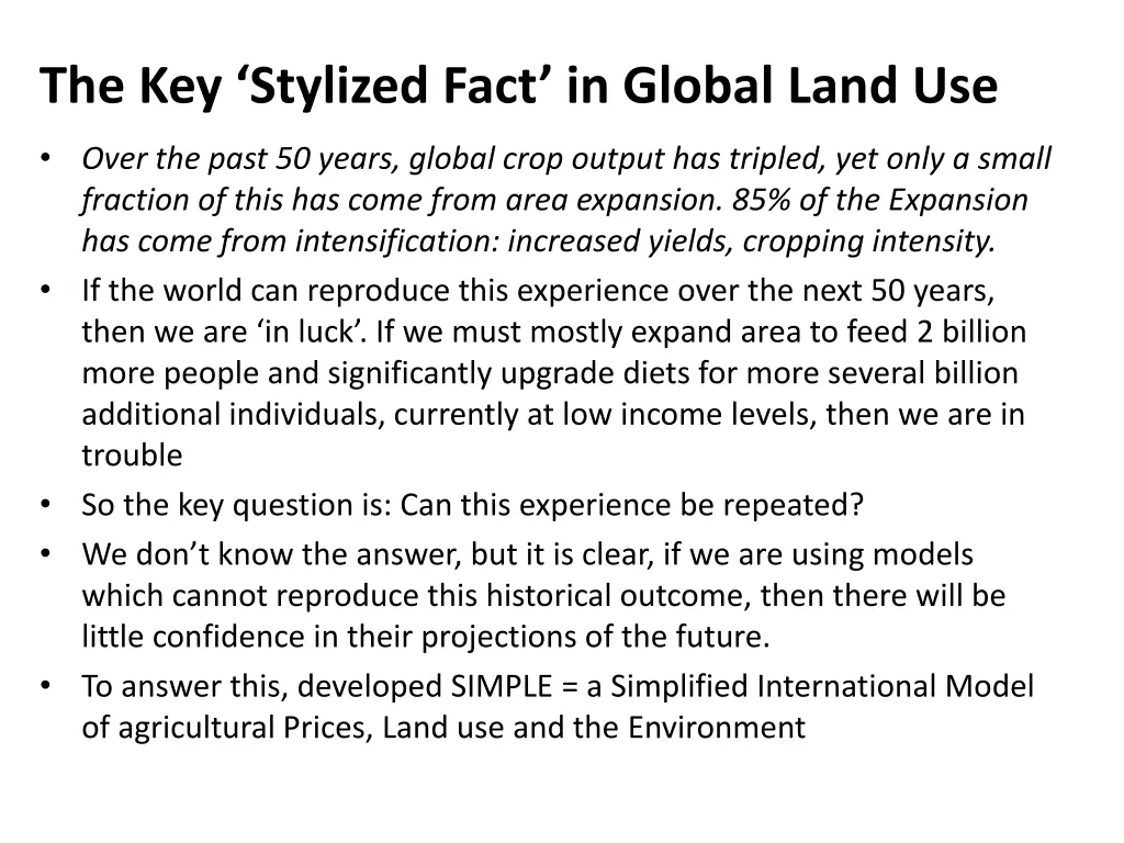 the key stylized fact in global land use