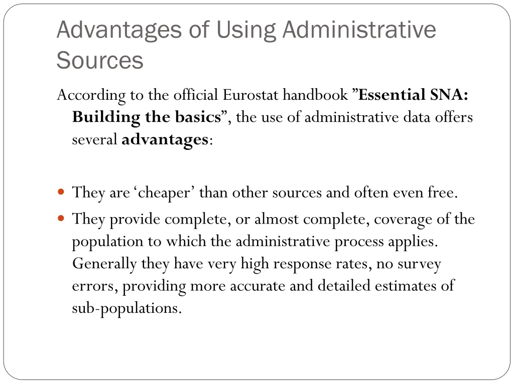 advantages of using administrative sources
