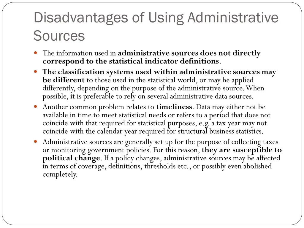 disadvantages of using administrative sources 1