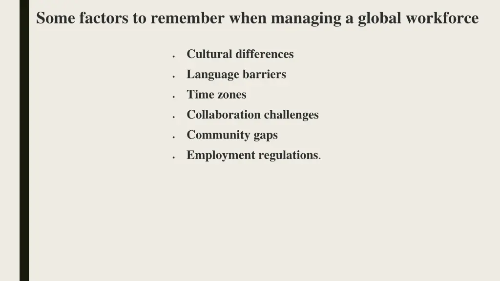 some factors to remember when managing a global