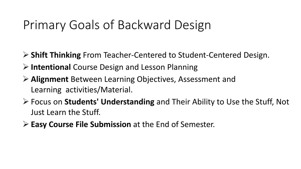 primary goals of backward design