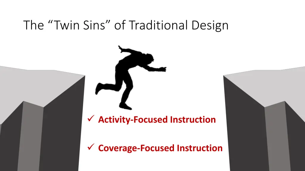 the twin sins of traditional design
