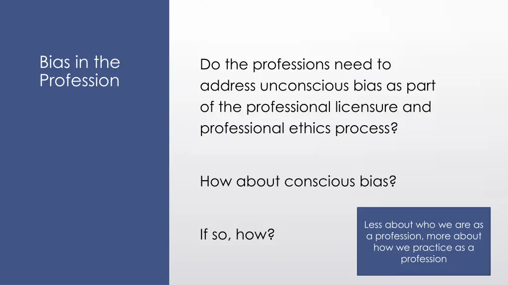 bias in the profession