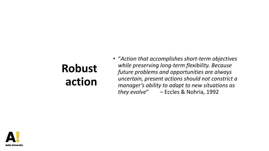 action that accomplishes short term objectives