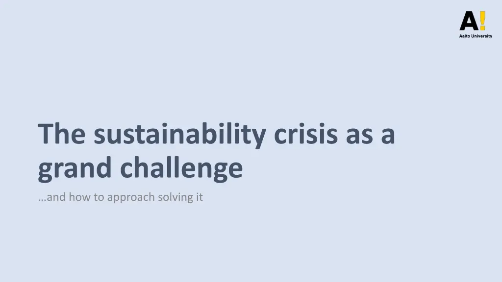the sustainability crisis as a grand challenge