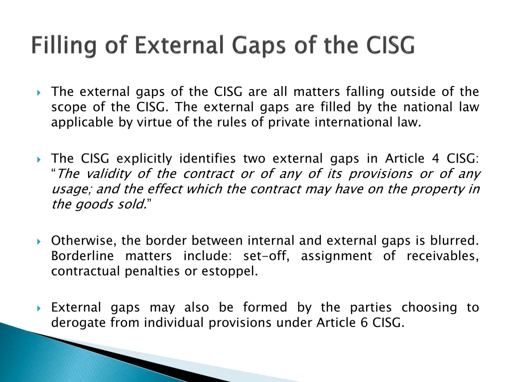the external gaps of the cisg are all matters