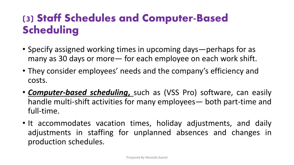 3 staff schedules and computer based scheduling