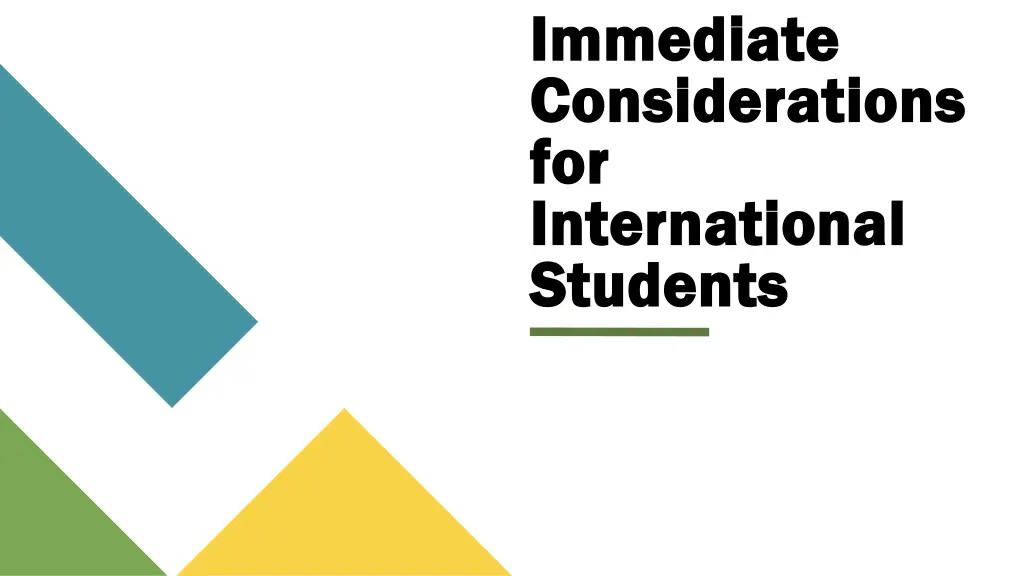 immediate immediate considerations considerations
