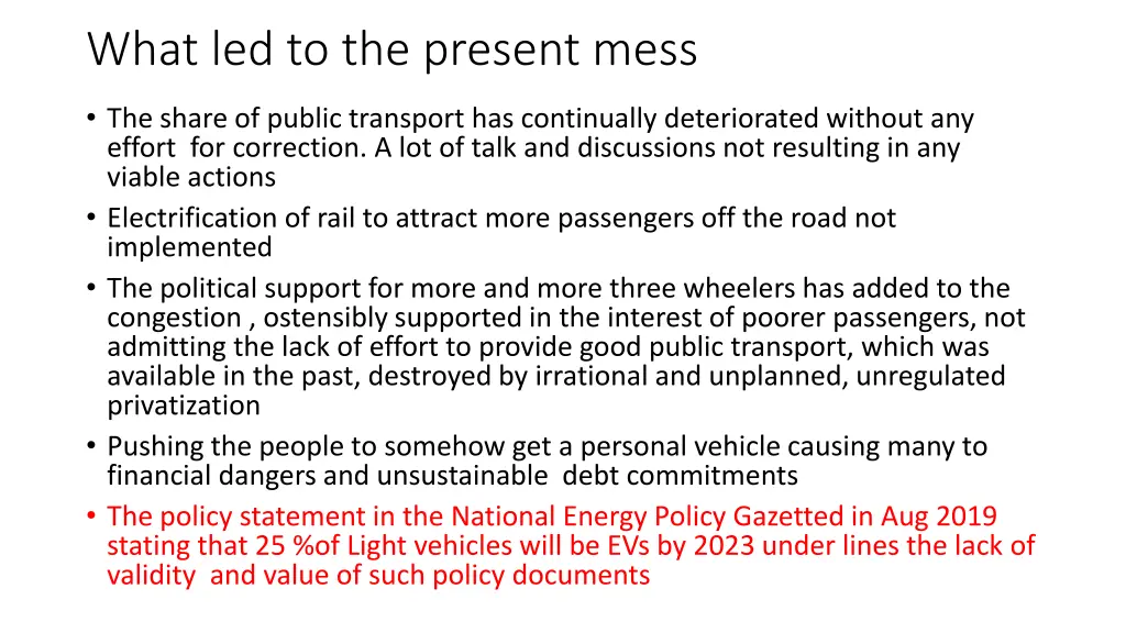 what led to the present mess