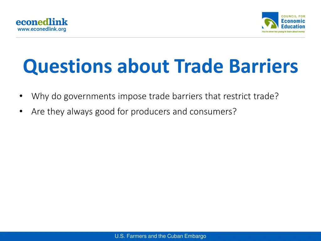 why do governments impose trade barriers that