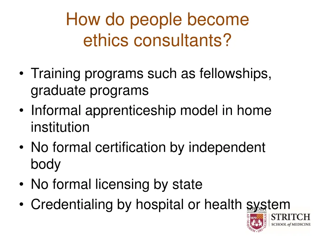 how do people become ethics consultants