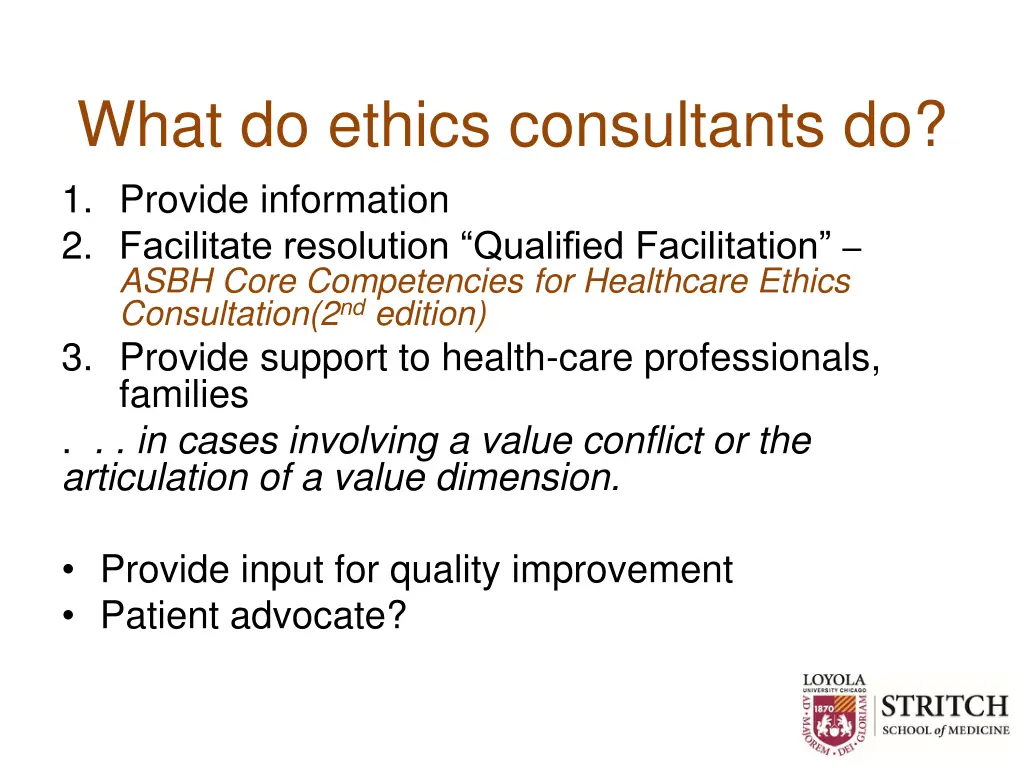 what do ethics consultants do 1 provide