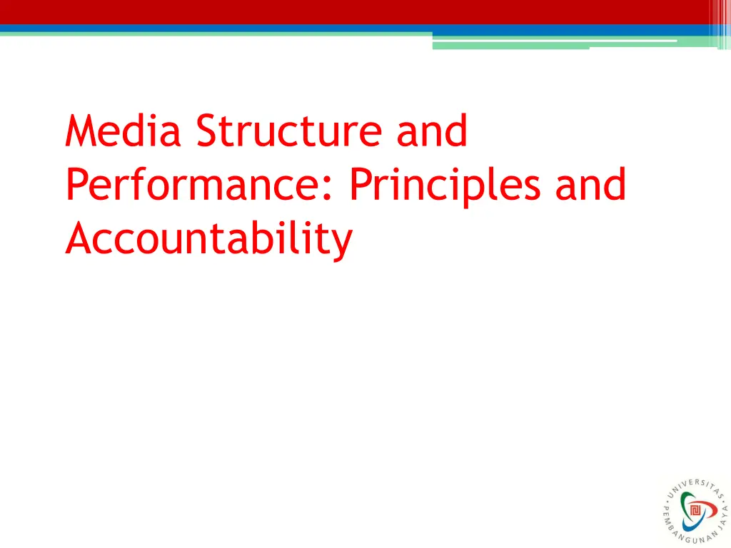 media structure and performance principles