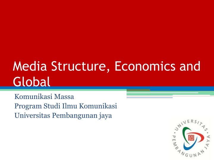 media structure economics and global komunikasi