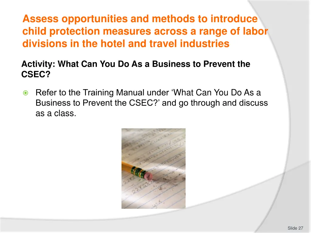 assess opportunities and methods to introduce 2