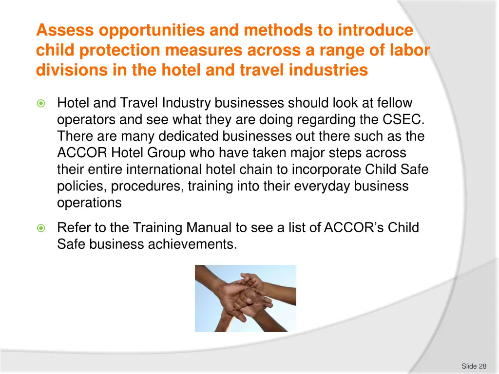 assess opportunities and methods to introduce 3