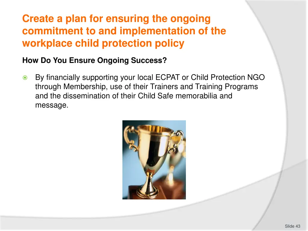 create a plan for ensuring the ongoing commitment 3