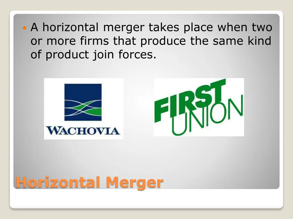 a horizontal merger takes place when two or more