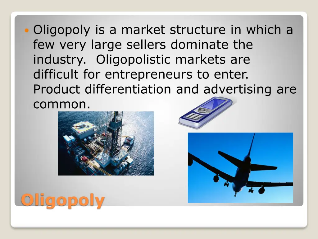 oligopoly is a market structure in which