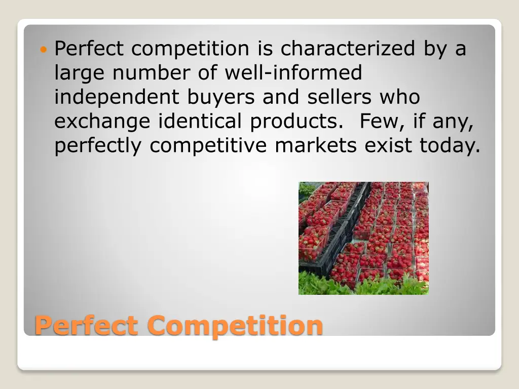perfect competition is characterized by a large