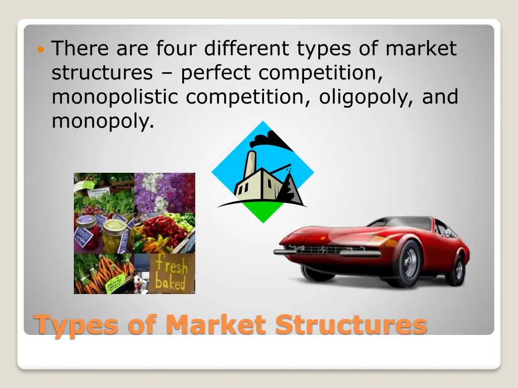 there are four different types of market