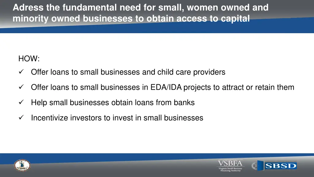 adress the fundamental need for small women owned
